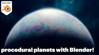 Create cinematic procedural planets with Blender  Blender tutorial [upl. by Brannon]