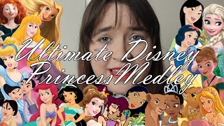 The Ultimate Disney Princess Medley 20 Princesses 18 Songs  Charlotte Mednick [upl. by Grannie]