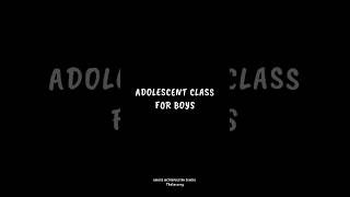 Adolescent Class for Boys [upl. by Salkcin394]