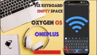 Fix empty keyboard on any oneplus device running on oxygen OS without Root [upl. by Chick]