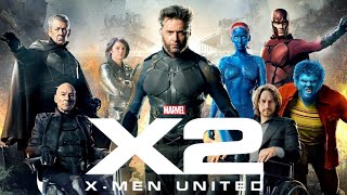 XMen 2 2003 Movie  Patrick Stewart Hugh Jackman Ian McKellen X2  Review And Facts [upl. by Demmahom518]