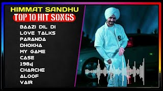 Himmat Sandhu Latest Punjabi Song  Himmat Sandhu Punjabi Jukebox 2024  Best Songs Of Himmat Sandhu [upl. by Anahcar287]