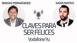 Claves Para Ser Felices Dani Mateo Vodafone Yu⎮Sergio Fernández En los 40 Principales [upl. by Yale]