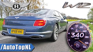 BENTLEY FLYING SPUR W12 0340kmh ACCELERATION amp TOP SPEED by AutoTopNL [upl. by Jerol]