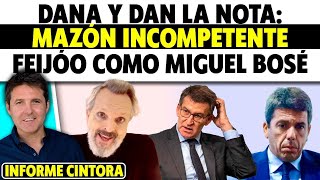 DANA MAZÓN SUPERADO BULOS DE FEIJÓO Y MIGUEL BOSÉ INCOMPETENCIA URGE AYUDA EN VALENCIA Cintora [upl. by Siva86]