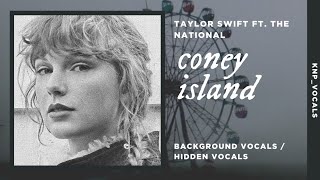 Taylor Swift ft The National  coney island Background Vocals  Hidden Vocals [upl. by Scharaga]