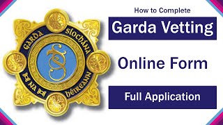 How to complete a full online Garda Vetting application [upl. by Eelloh]