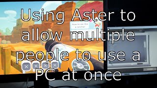 Using Aster Multiseat to allow two users on a computer at one time [upl. by Fi]