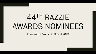 The Official 44th Razzies Nominations  Honoring the Worst in Film of 2023 [upl. by Atekahs503]