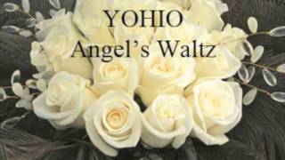 YOHIO  Angels Waltz [upl. by Fabri]