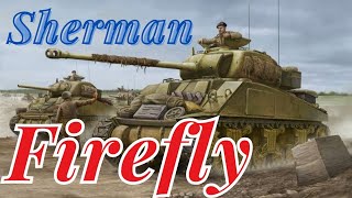 Sherman Firefly [upl. by Nabroc]