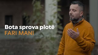 Fari Mani  BOTA SPROVA PLOTË  Offical Video [upl. by Ynohtnacram]