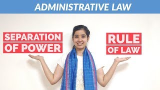 Separation of Power and Rule of Law in India  Administrative Law [upl. by Nna]