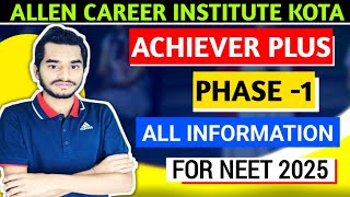 🔴ALLEN ACHIEVER PLUS BATCH FOR NEET 2025 • ALLEN ACHIEVER PLUS Phase 1 • ALLEN NEET DROPPER BATCH [upl. by Rosabelle333]