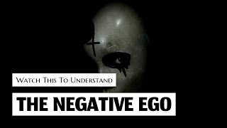 Watch This To Understand The Negative Ego [upl. by Edythe]