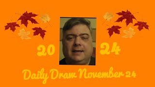 Daily Draw November 24 [upl. by Isayg]