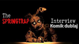 An interview with springtrap komik dublaj not küfürlü [upl. by Halbert]