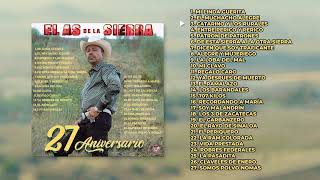 El As de la Sierra  27 Aniversario Álbum Completo [upl. by Barnebas]