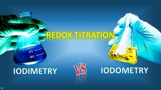 IODIMETRY VERSUS IODOMETRY REDOX TITRATION [upl. by Dlanod]