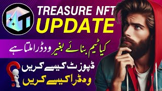 Treasure nft deposit and withdrawal method  Treasure nft se paise kaise kmaye  treasure new update [upl. by Anayia]