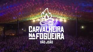 Carvalheira na Fogueira 2018 vem aí [upl. by Fredkin]