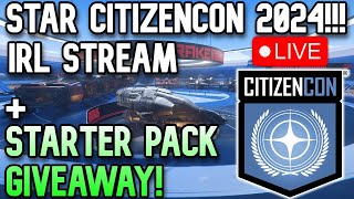 🔴LIVE STAR CITIZENCON 2024  STARTER PACK GIVEAWAY  IRL STREAMING EVENT [upl. by Sanalda75]