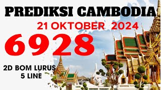 PREDIKSI CAMBODIA 21 OKTOBER 2024  BOCORAN TOGEL CAMBODIA HARI INI RUMUS CAMBODIA JITU [upl. by Ahseile]