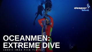 Oceanmen Extreme Dive 2001 IMAX Film Trailer [upl. by Zindman767]