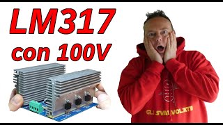 0920 ALIMENTO UN LM317 CON 100V  ESPLODERA  😱 [upl. by Asaeret]