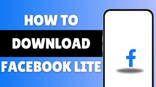 How To Download Facebook Lite 2024 FB Lite Tutorial [upl. by Caravette]