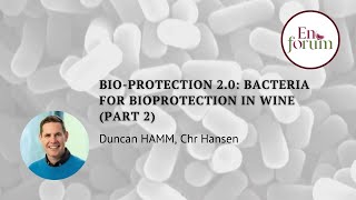 BioProtection 20 Bacteria for Bioprotection in Wine Part 2 [upl. by Herrera]