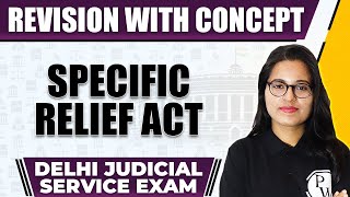 Specific Relief Act  DJS Exam Revision  Delhi Judicial Service [upl. by Anihcak377]