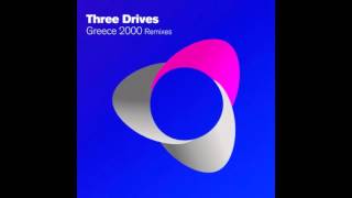 Three Drives  Greece 2000 Matt Davey Remix [upl. by Ireg938]