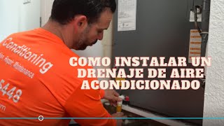 Cómo Instalar un drenaje de Aire Acondicionado Correctamente [upl. by Kanal]