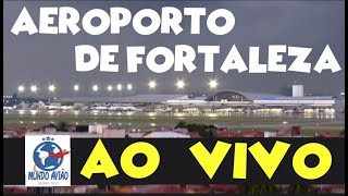 AO VIVO  AEROPORTO DE FORTALEZA  SBFZ  EM 28032024 a 29032024 [upl. by Einobe974]