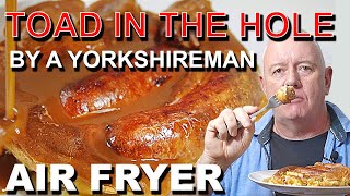 Toad in the Hole in the Air Fryer  By a Yorkshireman [upl. by Burgwell]