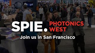 SPIE Photonics West [upl. by Randa]