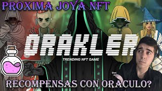 🧙‍♂️ ORAKLER 🧙‍♂️ NUEVO JUEGO NFT 💥 NUEVA MECANICAS PARA EL SISTEMA DE RECOMPENSAS CON ORACULO 🤔 [upl. by Tarabar533]