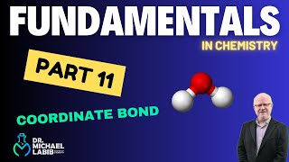 Fundamentals Course Part 11 Coordinate Bond [upl. by Lenora]