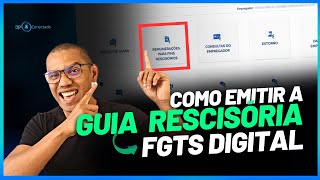 Como emitir a guia rescisória no FGTS Digital  TUTORIAL [upl. by Nerty178]