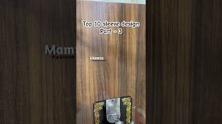 Top 10 designer sleeve  Part  3  sleeve design mamtafashionstudio shorts sleevedesign [upl. by Naldo]