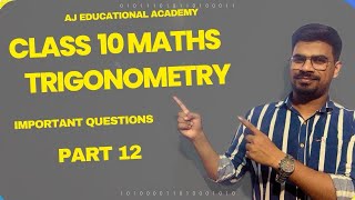 Class 10  Maths  Important Questions  Trigonometry  Part 12  AJ Educational academy [upl. by Enaoj]