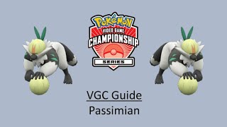 Passimian  Early VGC Guide by 3x Regional Champion [upl. by Eelibuj]