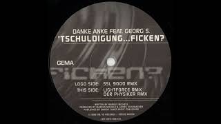 Danke Anke feat Georg S  TschuldigungFicken  Die Physiker Remix [upl. by Garry]