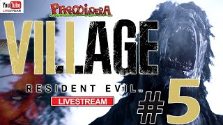 LIVESTREAM  RESIDENT EVIL 8 VILLAGE Parte 5  Parodiadera [upl. by Annehcu844]