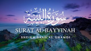 Surat AlBayyinah  القرآن الكريم  الشيخ سعد الغامدي  سورة البينة  Sheikh Saad Al Ghamdi ❣️ [upl. by Bink]