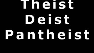 Theism Deism Pantheism Atheism [upl. by Neill139]