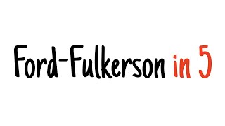 FordFulkerson in 5 minutes [upl. by Shalna]