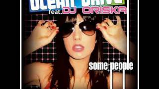 Ocean Drive feat DJ Oriska  Some People [upl. by Gannes318]