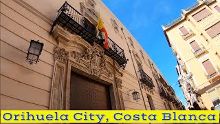 Orihuela City Alicante Costa Blanca Spain Walking Tour 170521 🇪🇸 [upl. by Newfeld]